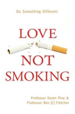 Love Not Smoking: Do Something Different