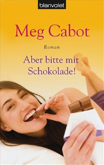 Aber bitte mit Schokolade! - Meg Cabot