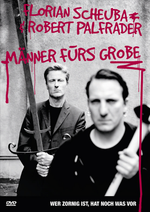 M&auml;nner f&uuml;rs Grobe - Robert Palfrader, Florian Scheuba