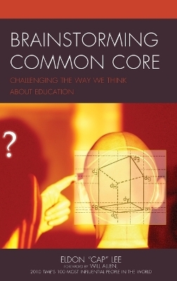 Brainstorming Common Core - Eldon "Cap" Lee