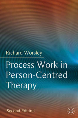 Process Work in Person-Centred Therapy