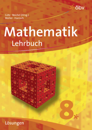 Mathematik-Lehrbuch 8 (Lehrplan 2004), L&ouml;sungen