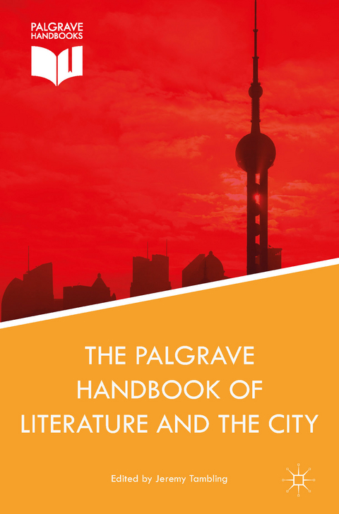 The Palgrave Handbook of Literature and the City - 