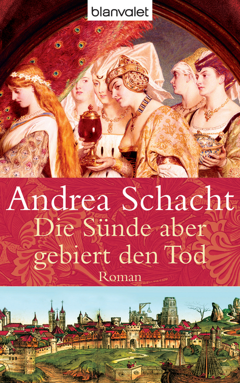 Die S&uuml;nde aber gebiert den Tod - Andrea Schacht