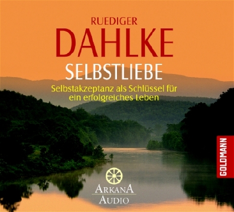 Selbstliebe - Ruediger Dahlke