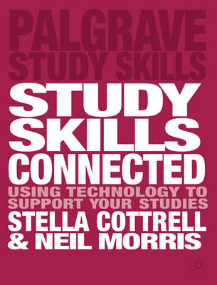 Study Skills Connected -  Stella Cottrell,  Neil Morris