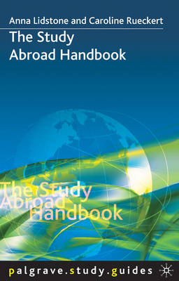 Study Abroad Handbook -  Anna Lidstone,  Caroline Rueckert