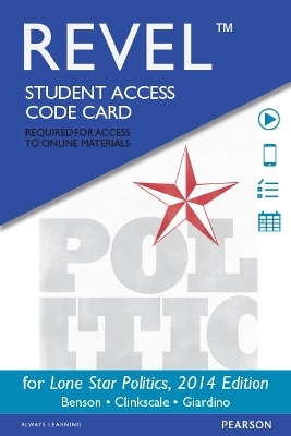 Lone Star Politics, 2014 Elections and Updates Edition -- Revel Access Code