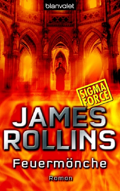 Feuerm&ouml;nche - SIGMA Force - James Rollins
