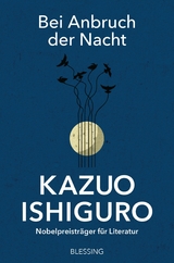 Bei Anbruch der Nacht - Kazuo Ishiguro