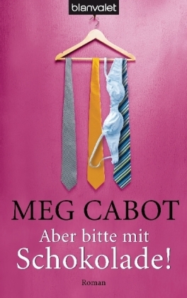 Aber bitte mit Schokolade! - Meg Cabot