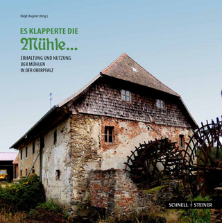 Es klapperte die Mühle ...