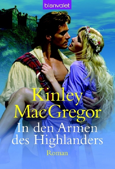 In den Armen des Highlanders - Kinley MacGregor