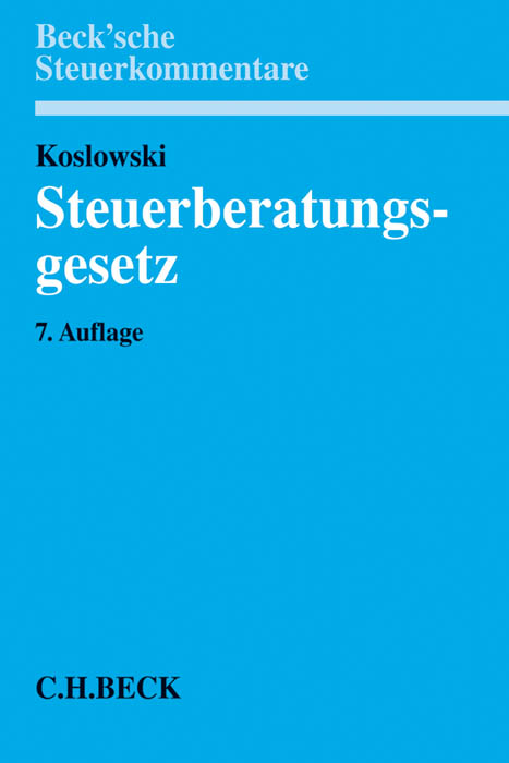 Steuerberatungsgesetz - G&uuml;nter Koslowski, Horst Gehre
