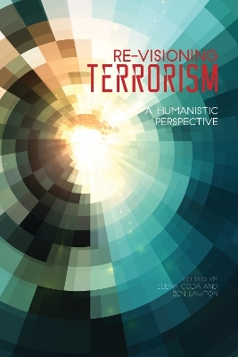 Re-Visioning Terrorism - 