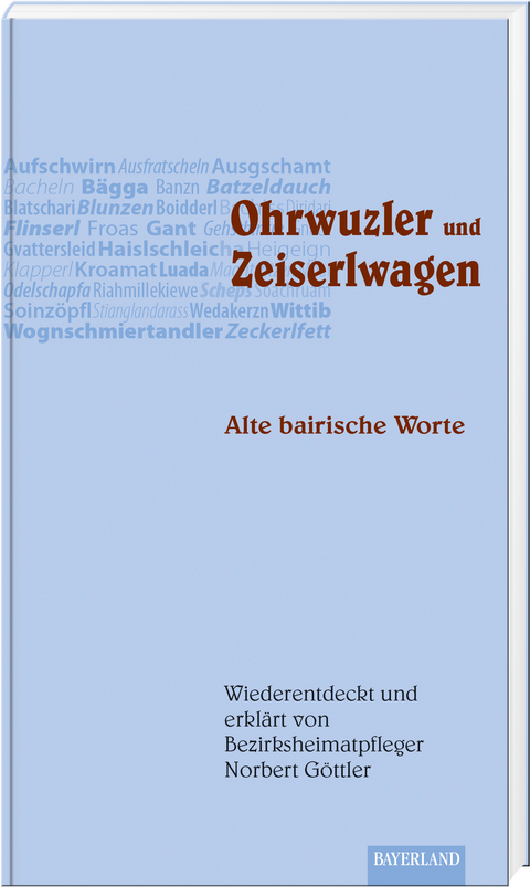 Ohrwuzler und Zeiserlwagen - Norbert G&ouml;ttler