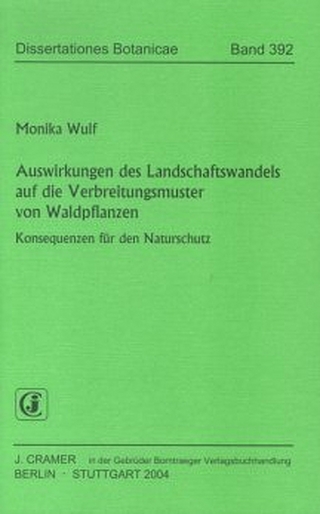 Auswirkungen des Landschaftswandels auf die Verbreitungsmuster von Waldpflanzen