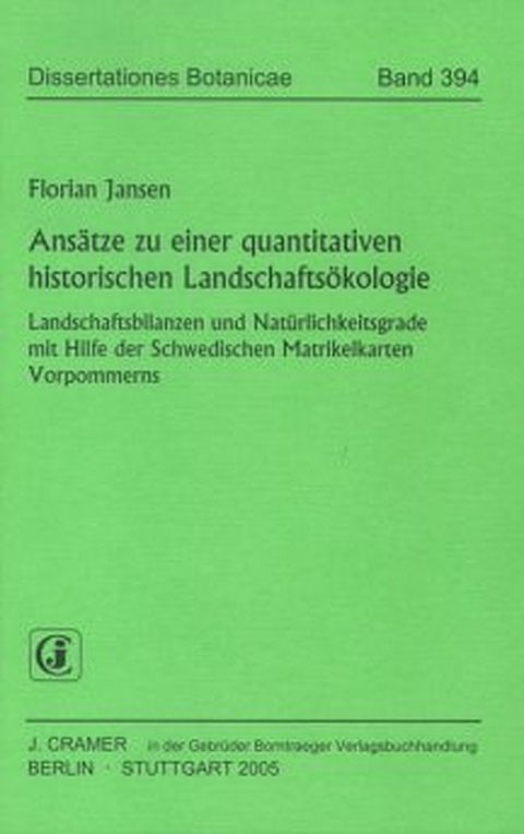 Ans&auml;tze zu einer quantitativen historischen Landschafts&ouml;kologie - Florian Jansen