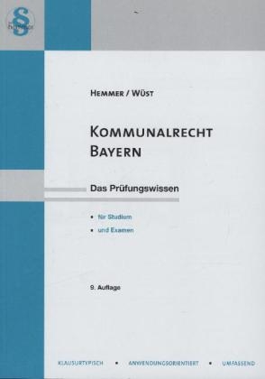 Kommunalrecht Bayern - Karl-Edmund Hemmer, Achim W&uuml;st