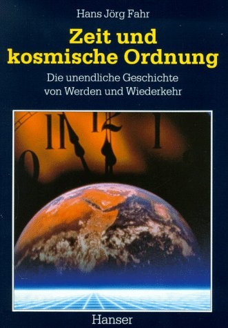 Zeit und kosmische Ordnung - Hans J&ouml;rg Fahr