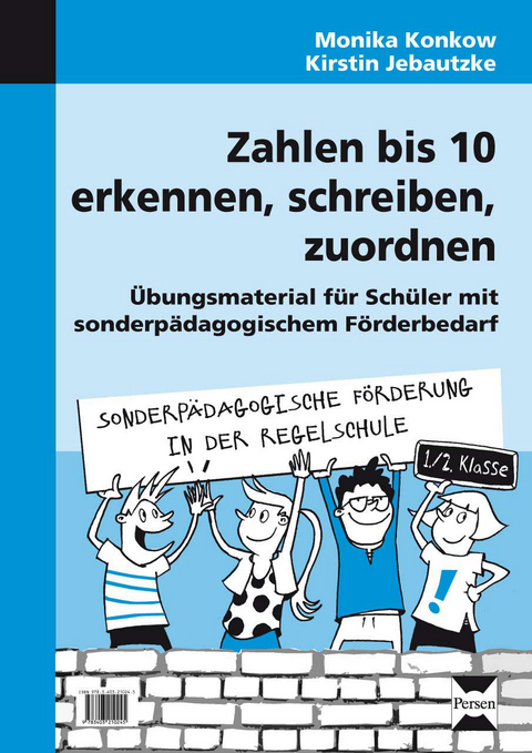 Zahlen bis 10 erkennen, schreiben, zuordnen - Monika Konkow, Kirstin Jebautzke