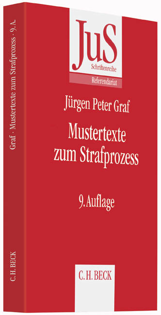 Mustertexte zum Strafprozess - Dietrich Rahn, Hans Christoph Schaefer, J&uuml;rgen Peter Graf