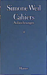 Cahiers 4 - Simone Weil