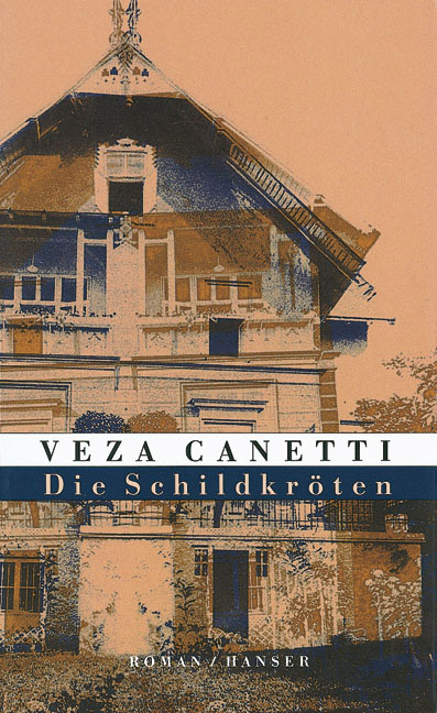Die Schildkr&ouml;ten - Veza Canetti