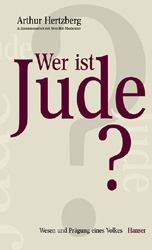 Wer ist Jude? - Arthur Hertzberg, Aron Hirt-Manheimer