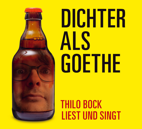 Dichter als Goethe - Thilo Bock