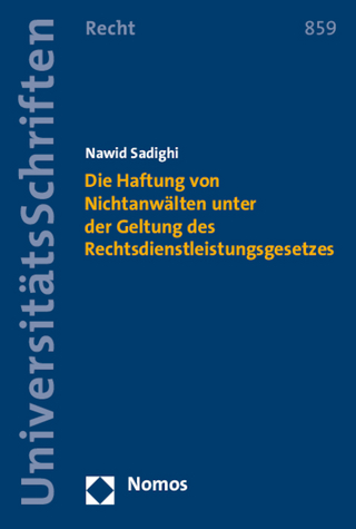 Die Haftung von Nichtanwälten unter der Geltung des Rechtsdienstleistungsgesetzes