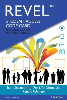 Revel for Discovering the Life Span -- Access Card - Robert S. Feldman