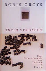 Unter Verdacht - Boris Groys