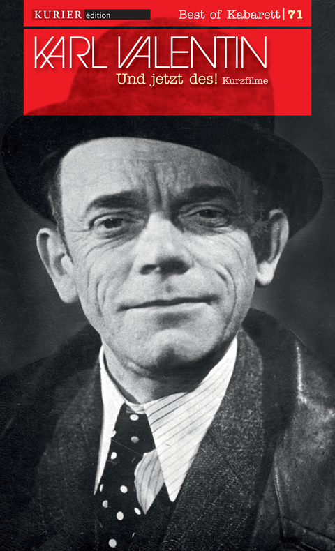 Und jetzt des! - Karl Valentin