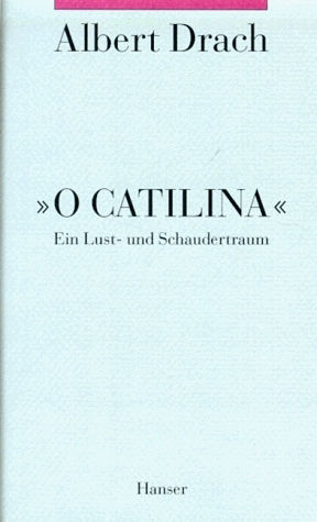 O Catilina - Albert Drach