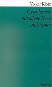 Geschlossene und offene Form im Drama - Volker Klotz