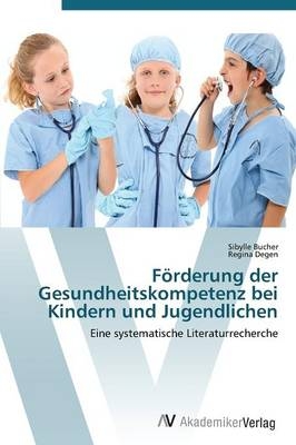Förderung der Gesundheitskompetenz bei Kindern und Jugendlichen