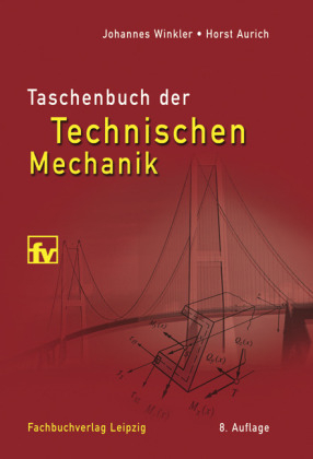 Taschenbuch der Technischen Mechanik