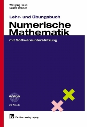 Lehr- und Übungsbuch Numerische Mathematik