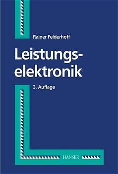 Leistungselektronik - Rainer Felderhoff, Udo Busch