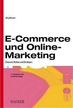 E-Commerce und Online-Marketing - J&ouml;rg Krause
