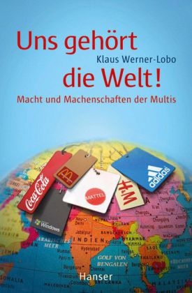 Uns geh&ouml;rt die Welt! - Klaus Werner-Lobo