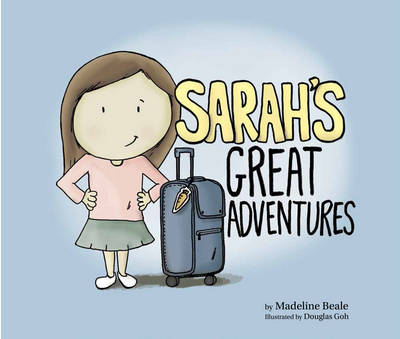 Sarah's Great Adventures -  Madeline Beale