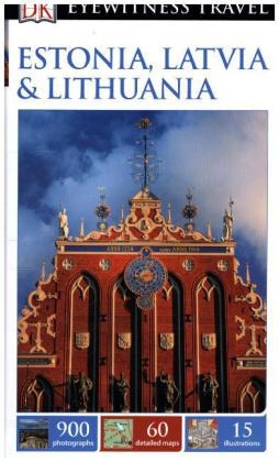 DK Eyewitness Estonia, Latvia and Lithuania