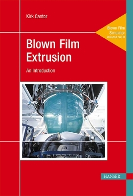 Blown Film Extrusion - Kirk Cantor