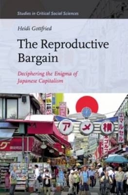 The Reproductive Bargain - Heidi Gottfried