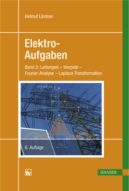 Elektro-Aufgaben. &Uuml;bungsaufgaben zu den Grundlagen der Elektrotechnik / Elektro-Aufgaben 3 - Helmut Lindner, Edgar Balcke