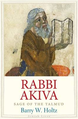 Rabbi Akiva -  Holtz Barry W. Holtz