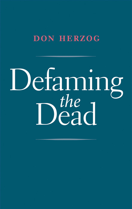 Defaming the Dead -  Herzog Don Herzog