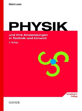 PHYSIK und ihre Anwendungen in Technik und Umwelt